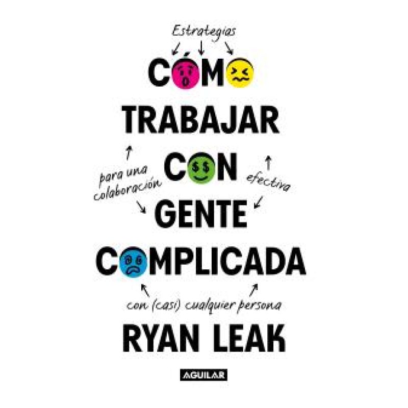 COMO TRABAJAR CON GENTE COMPLICADA