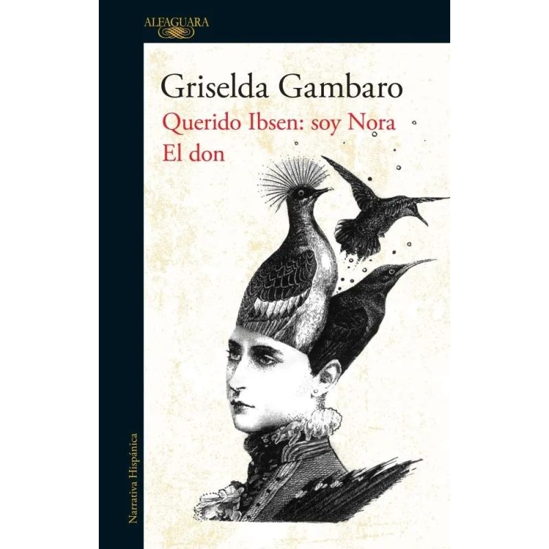 QUERIDO IBSEN: SOY NORA / EL DON