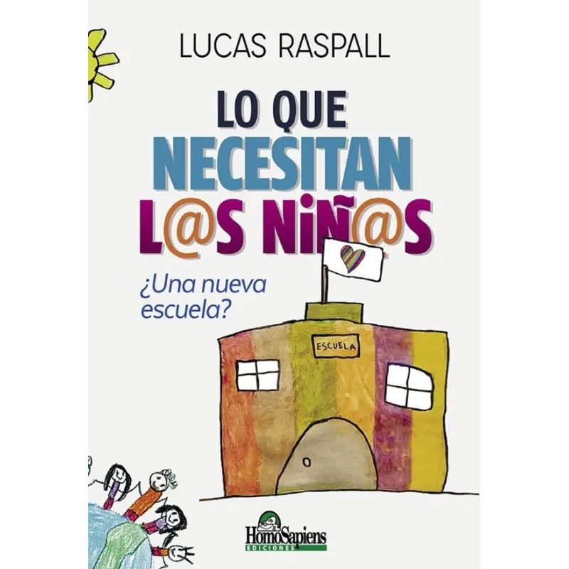 LO QUE NECESITAN L@S NIN@S ¿UNA NUEVA ESCUELA?