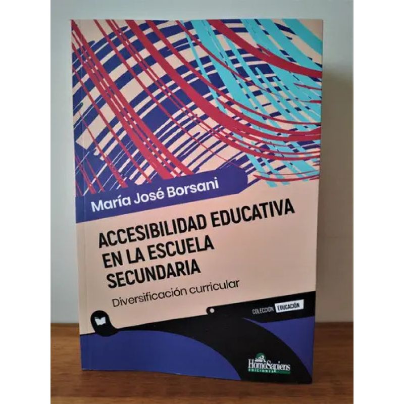 ACCESIBILIDAD EDUCATIVA EN LA ESCUELA SECUNDARIA - DIVERSIFICACION CURRICULAR