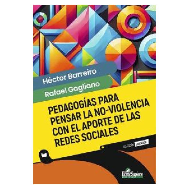PEDAGOGIAS PARA PENSAR LA NO-VIOLENCIA CON EL APORTE DE LAS REDES SOCIALES