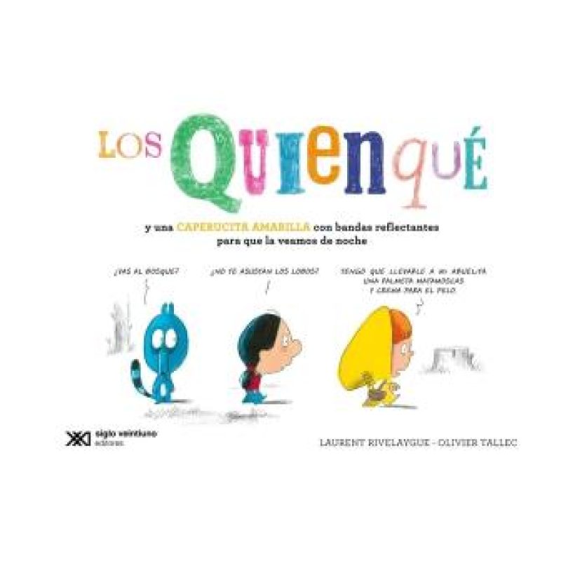 QUIENQUE Y UNA CAPERUCITA AMARILLA CON BANDAS REFLECTANTES PARA QUE LA VEAMOS DE NOCHE, LOS