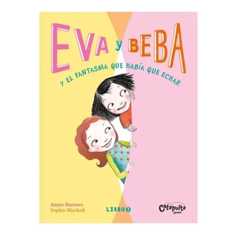 EVA Y BEBA 2 - Y EL FANTASMA QUE HABIA QUE ECHAR (Nuevo)