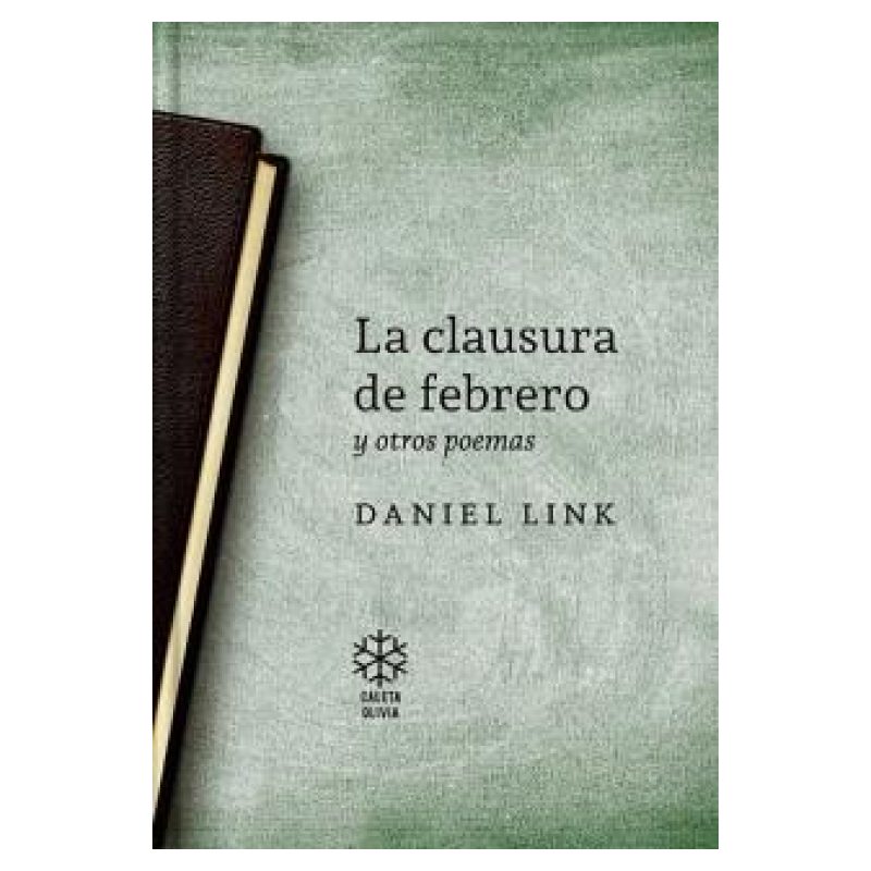 CLAUSURA DE FEBRERO Y OTROS POEMAS, LA
