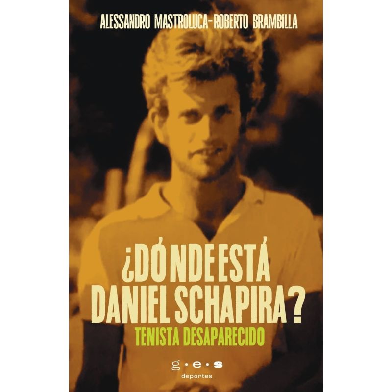 DONDE ESTA DANIEL SCHAPIRA? - TENISTA DESAPARECIDO