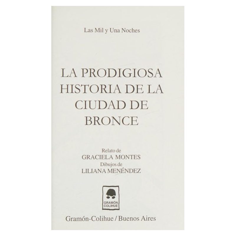 PRODIGIOSA HISTORIA DE LA CIUDAD DE BRONCE,LA