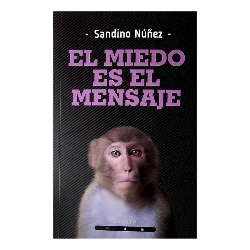 MIEDO ES EL MENSAJE, EL