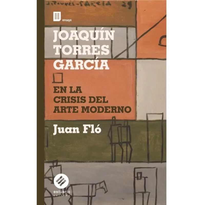 JOAQUIN TORRES GARCIA EN LA CRISIS DEL ARTE MODERNO