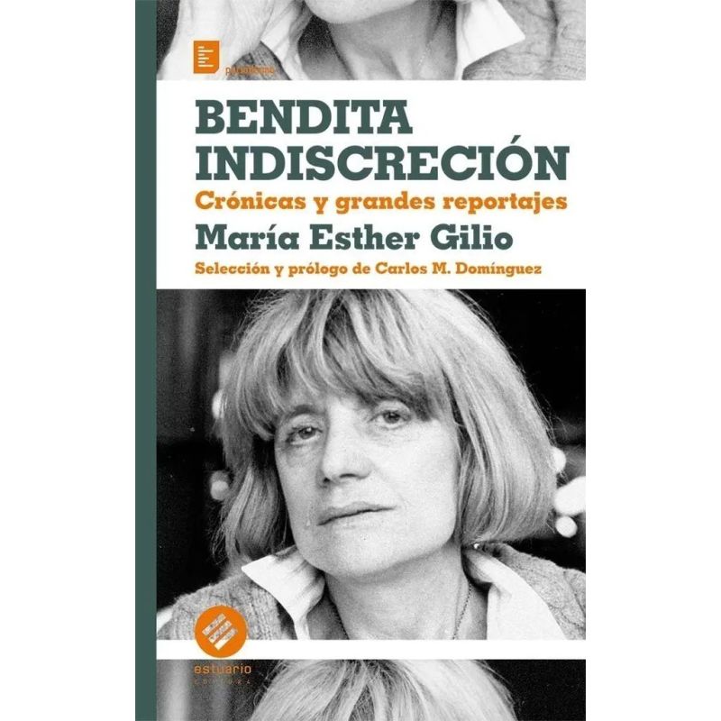 BENDITA INDISCRECION - CRONICAS Y GRANDES REPORTAJES