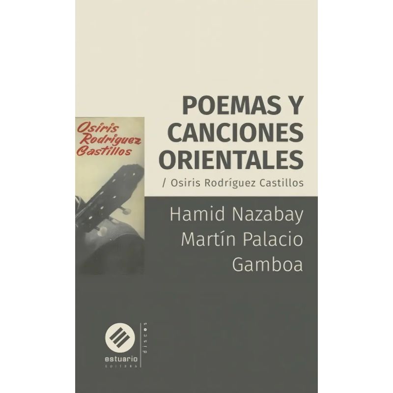 POEMAS Y CANCIONES ORIENTALES - OSIRIS RODRIGUEZ CASTILLOS