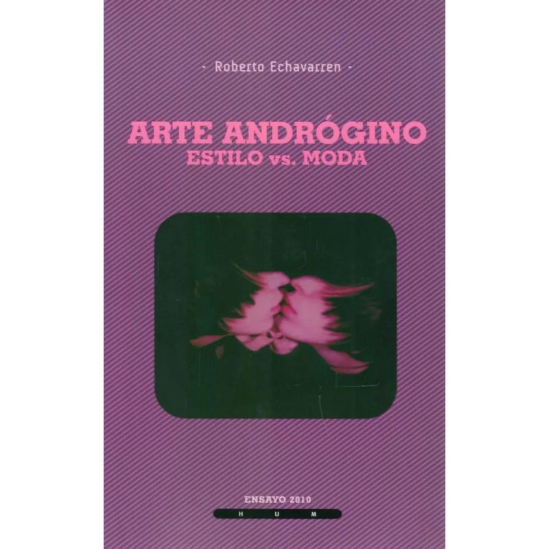 ARTE ANDROGINO - ESTILO VS. MODA