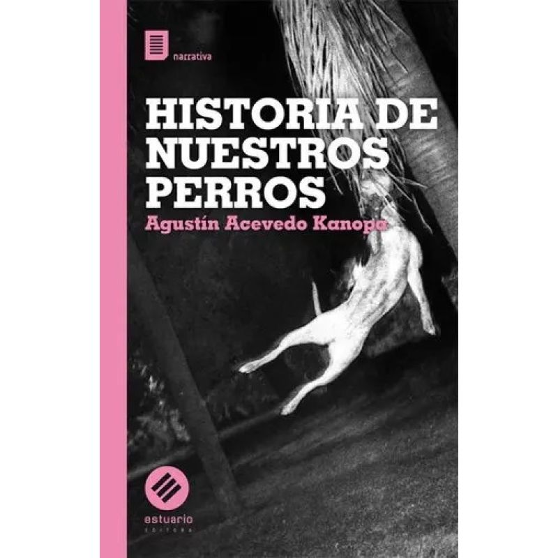 HISTORIA DE NUESTROS PERROS