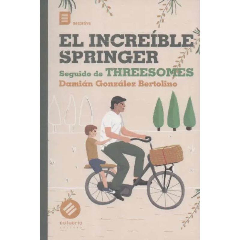 INCREIBLE SPRINGER , EL - SEGUIDO DE THREESOMES