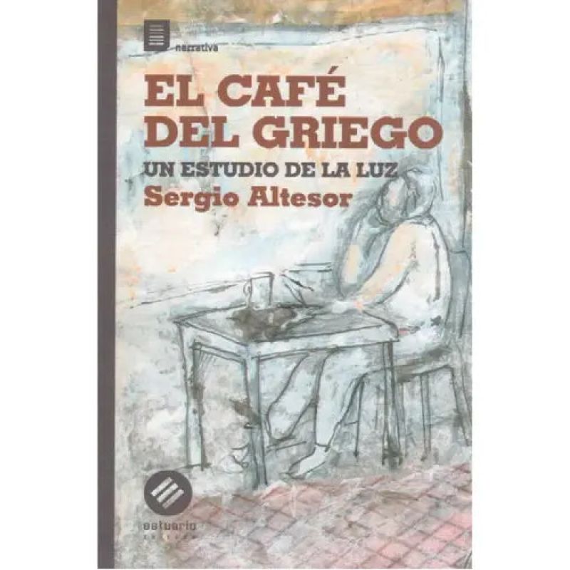 CAFE DEL GRIEGO, EL - UN ESTUDIO DE LA LUZ