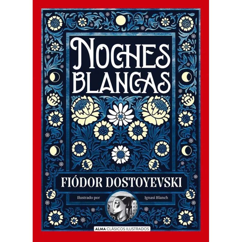 NOCHES BLANCAS - ALMA CLASICOS ILUSTRADOS