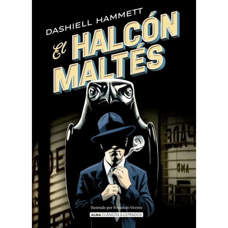 HALCON MALTES, EL - ALMA CLASICOS ILUSTRADOS - TD