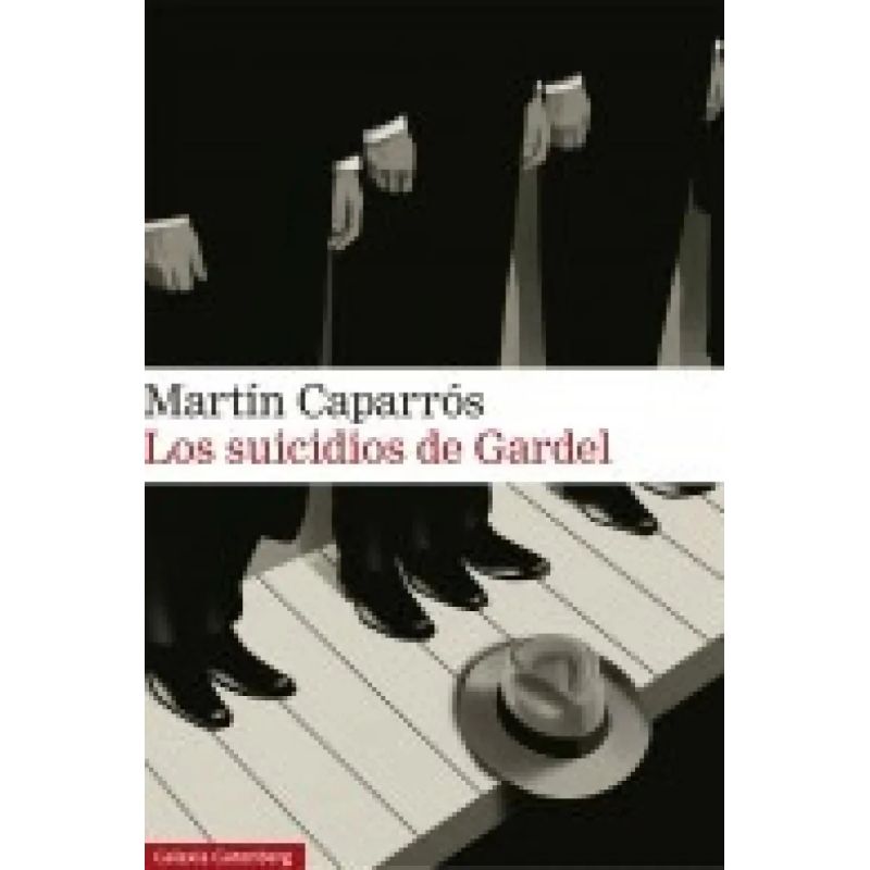 SUICIDIOS DE GARDEL, LOS (Nuevo)