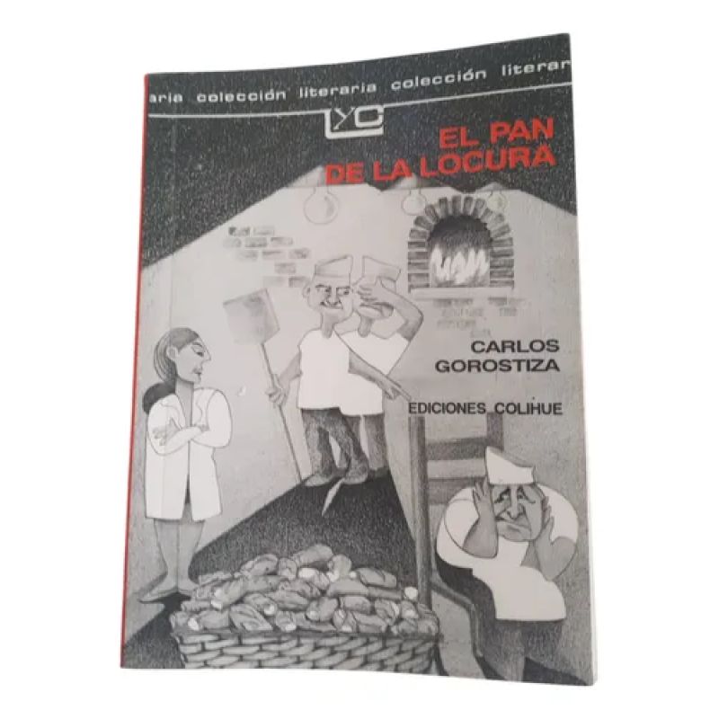 Pan De La Locura - Gorostiza Carlo - Colihue (Usado)