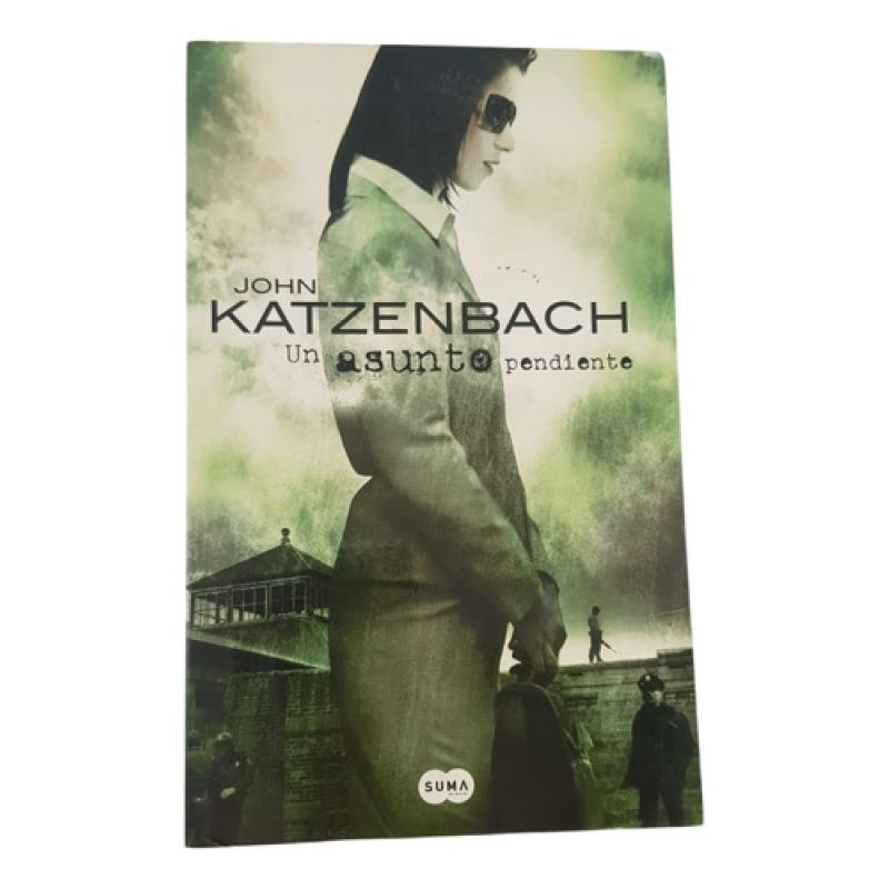 Un Asunto Pendiente - John Katzenbach - Suma (Usado)