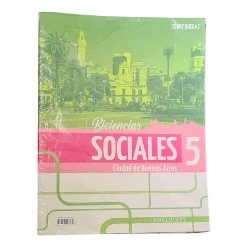 Biciencias Sociales Y Naturales 5 - Edelvives- Sobre Ruedas (Usado)