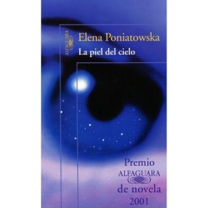 PIEL DEL CIELO (PREMIO ALFAGUARA DE NOVELA 2001)