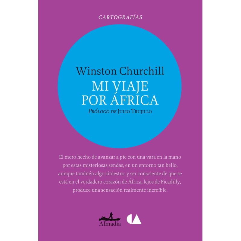 MI VIAJE POR AFRICA (COLECCION CARTOGRAFIAS) (PROLOGO DE JULIO TRUJILLO)