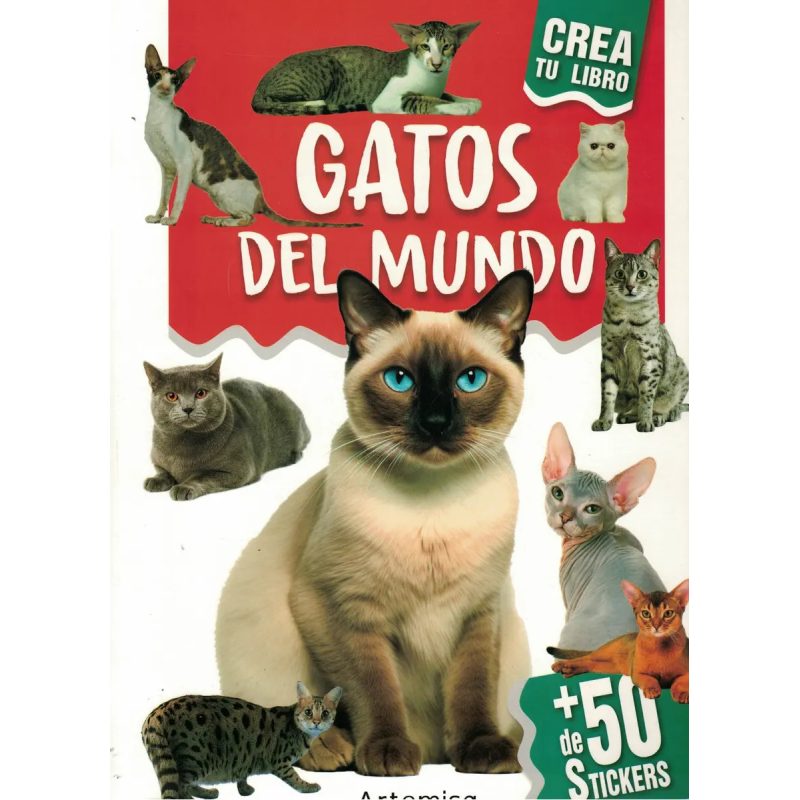 GATOS DEL MUNDO (MAS DE 50 STICKERS) (COLECCION CREA TU LIBRO)