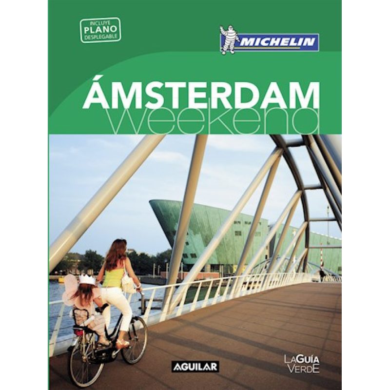 AMSTERDAM WEEK-END (GUIA VERDE CON PLANO DESPLEGABLE) (MICHELIN 2016) (BOLSILLO) (RUSTICA)