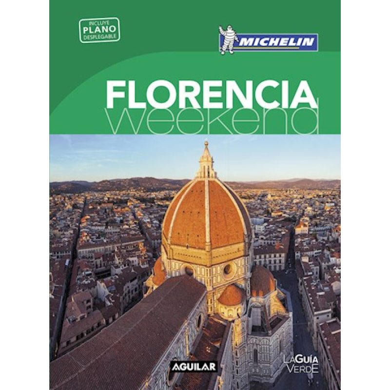 FLORENCIA WEEK-END (GUIA VERDE CON PLANO DESPLEGABLE) (MICHELIN 2016) (BOLSILLO) (RUSTICA)