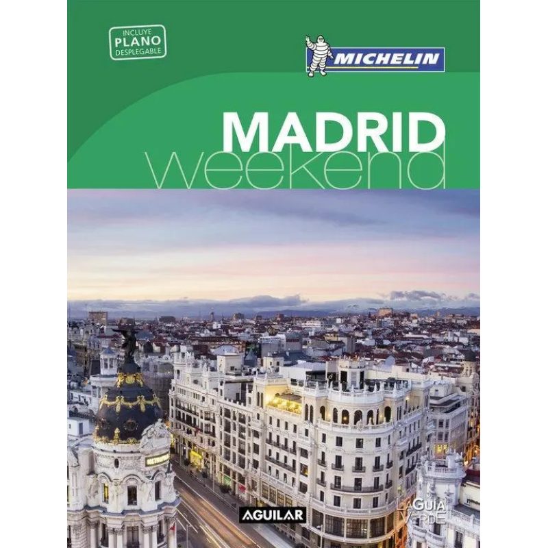 MADRID WEEK-END (GUIA VERDE CON PLANO DESPLEGABLE) (MICHELIN 2016) (BOLSILLO) (RUSTICA)