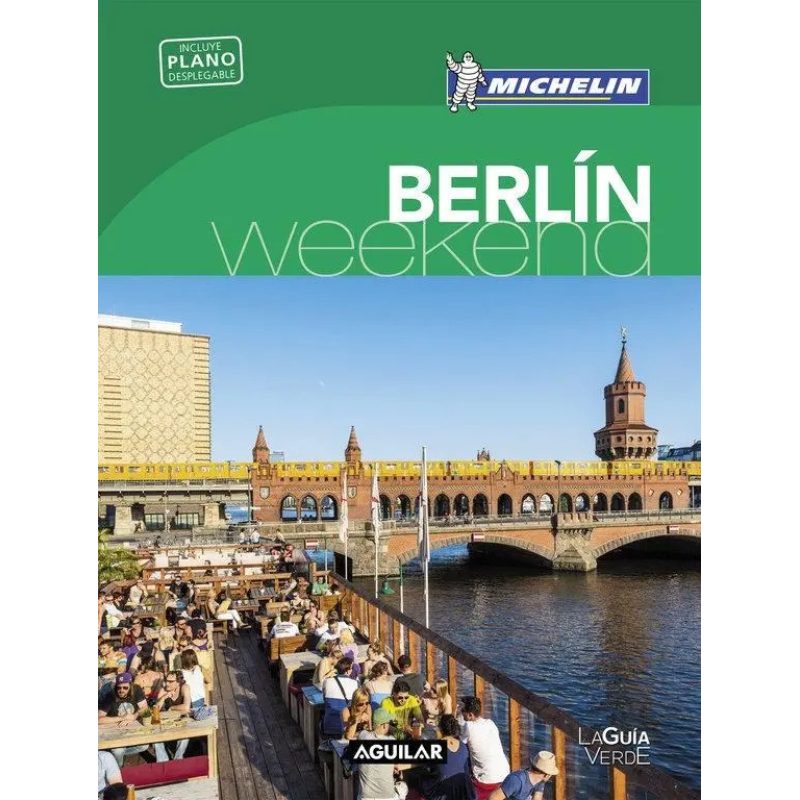 BERLIN WEEK-END (GUIA VERDE CON PLANO DESPLEGABLE) (MICHELIN 2016) (BOLSILLO) (RUSTICA)