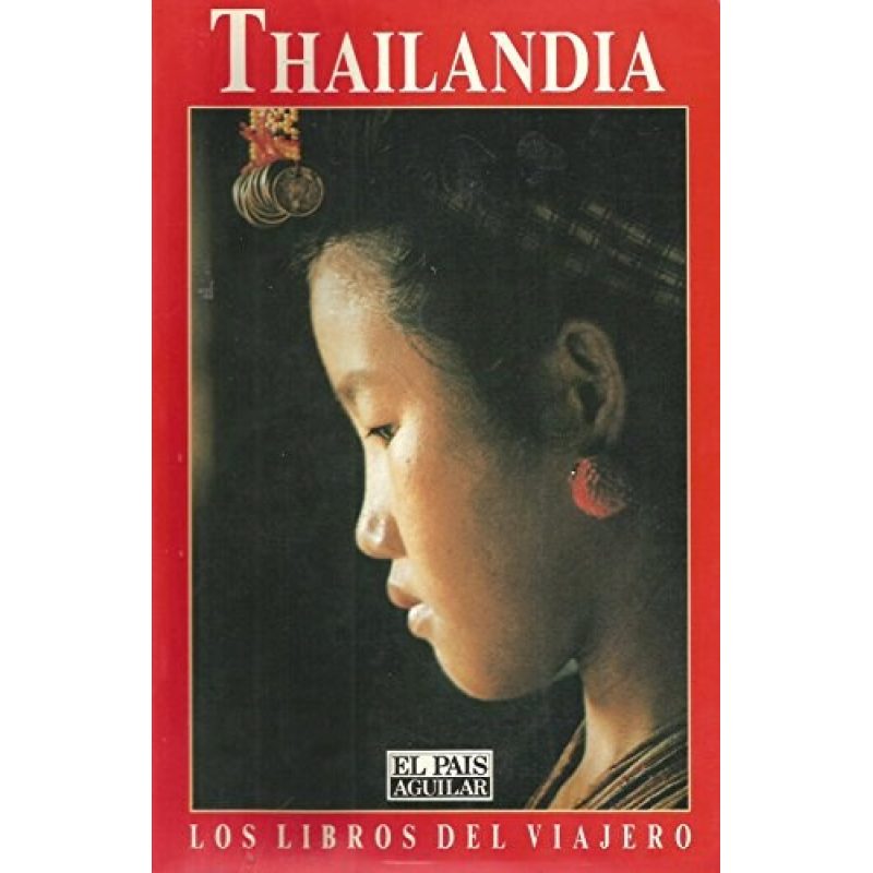 THAILANDIA (LOS LIBROS DEL VIAJERO)