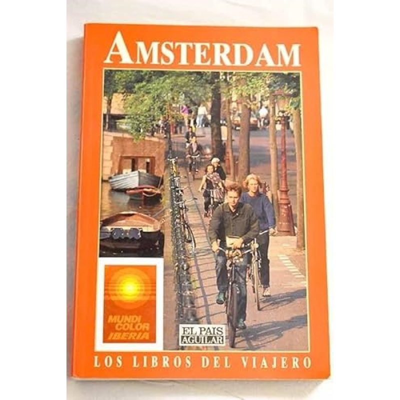 AMSTERDAN (LOS LIBROS DEL VIAJERO)