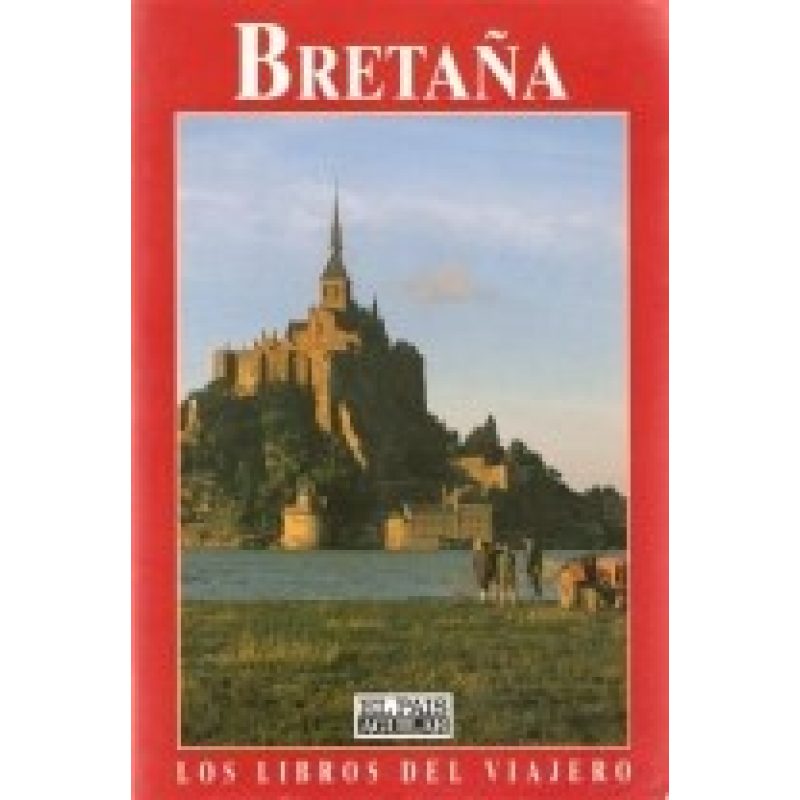 BRETAÑA (LOS LIBROS DEL VIAJERO)