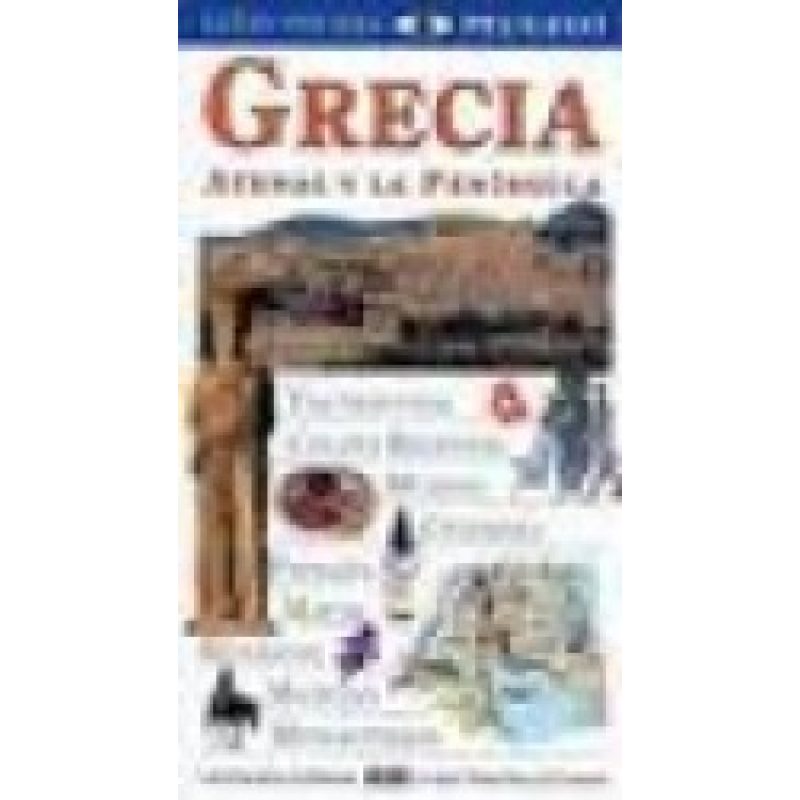 GRECIA ATENAS Y LA PENINSULA (GUIAS VISUALES PEUGEOT)