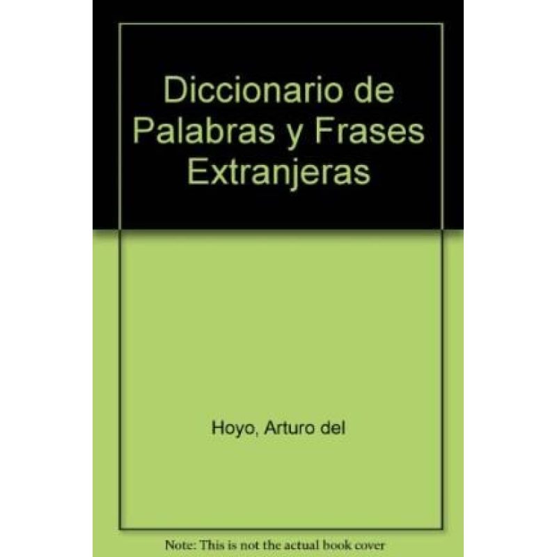 DICCIONARIO DE PALABRAS Y FRASES EXTRANJERAS (CARTONE)