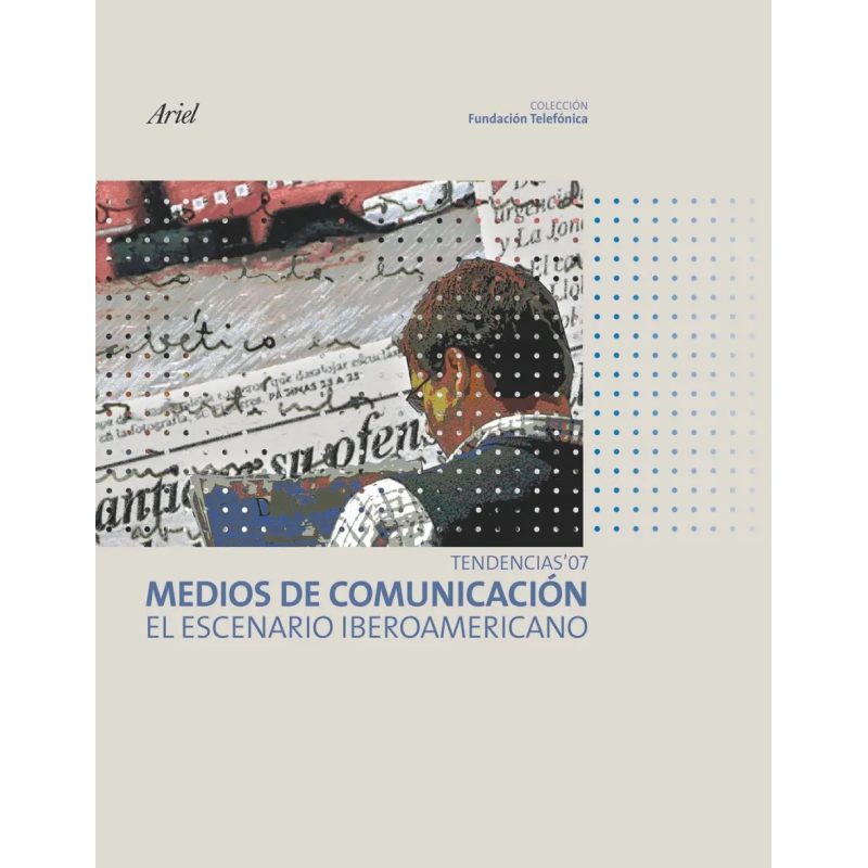 MEDIOS DE COMUNICACION EL ESCENARIO IBEROAMERICANO (FUNDACION TELEFONICA)