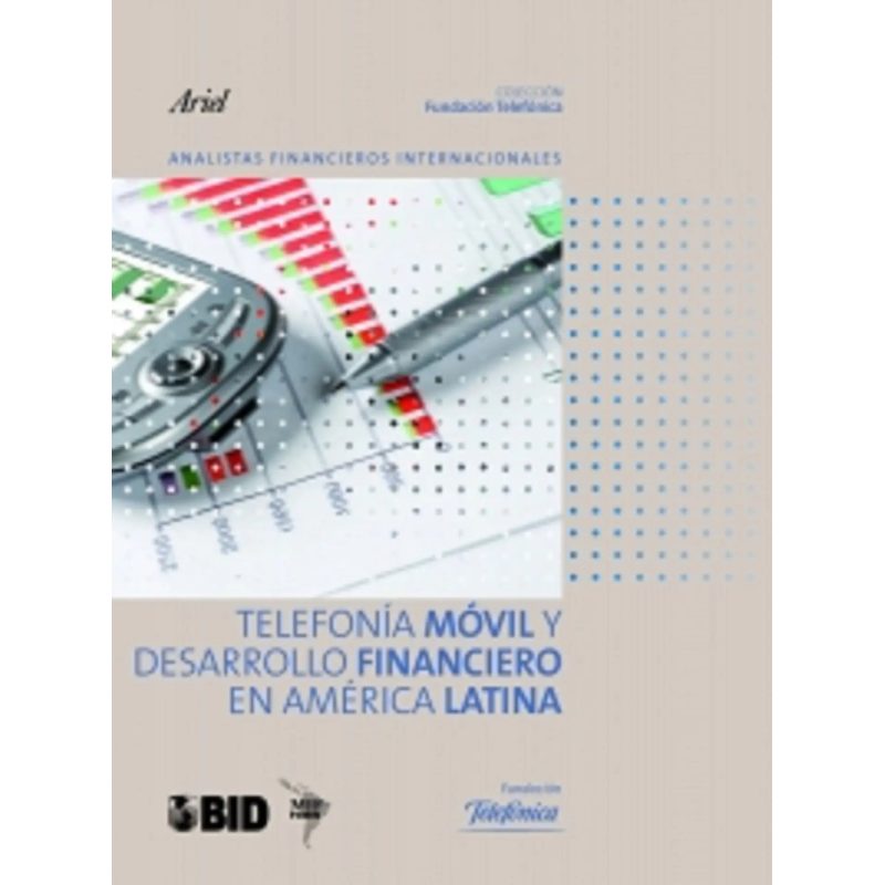 TELEFONIA MOVIL Y DESARROLLO FINANCIERO EN AMERICA LATINA (FUNDACION TELEFONICA)