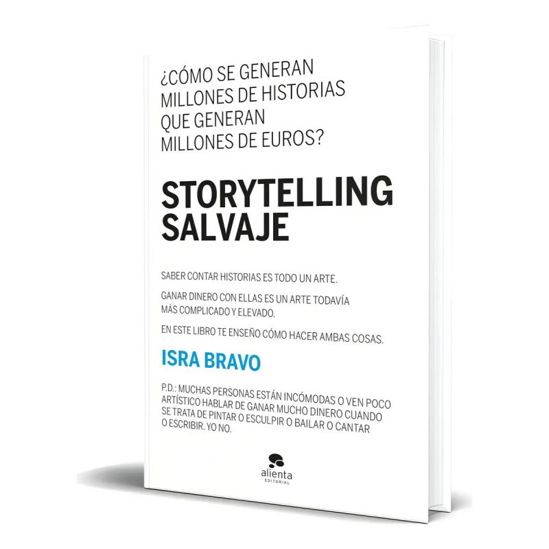 STORYTELLING SALVAJE SABER CONTAR HISTORIAS ES TODO UN ARTE (5-¦ EDICION) (RUSTICO)