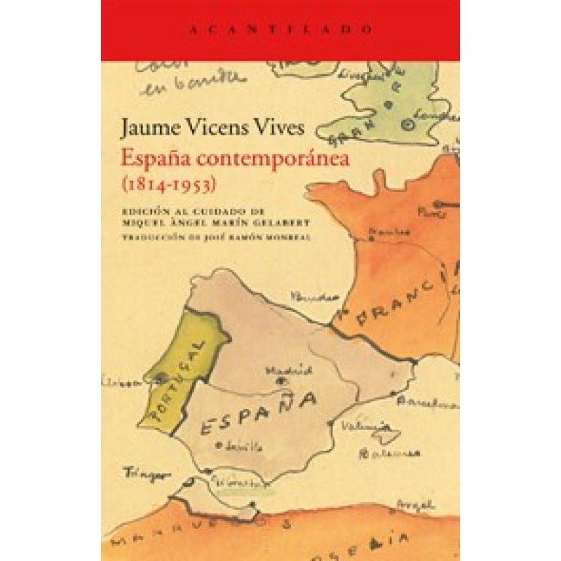 ESPAÑA CONTEMPORANEA (1814-1953) (247) (2 EDICION)