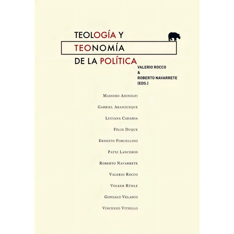 TEOLOGIA Y TEONOMIA DE LA POLITICA (LECTURAS DE FILOSOFIA) (RUSTICA)