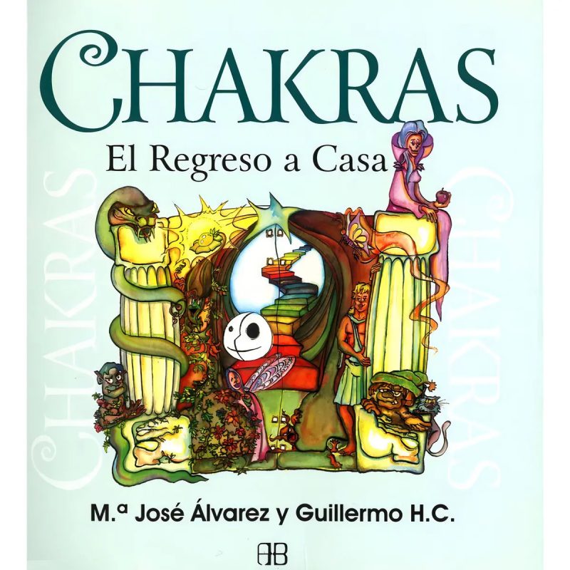 CHAKRAS EL REGRESO A CASA