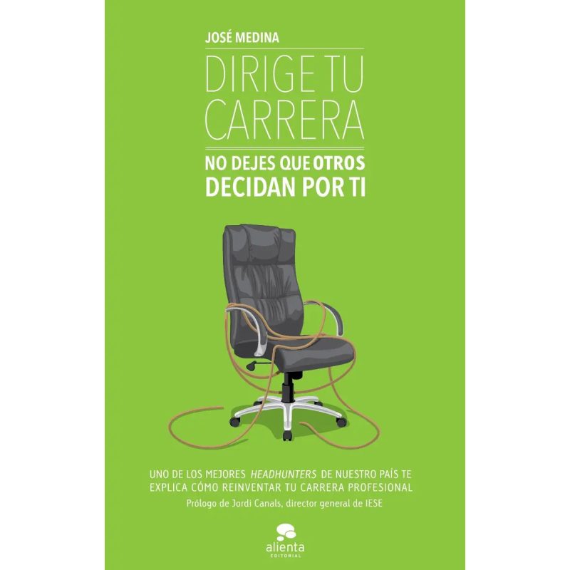 DIRIGE TU CARRERA NO DEJES QUE OTROS DECIDAN POR TI