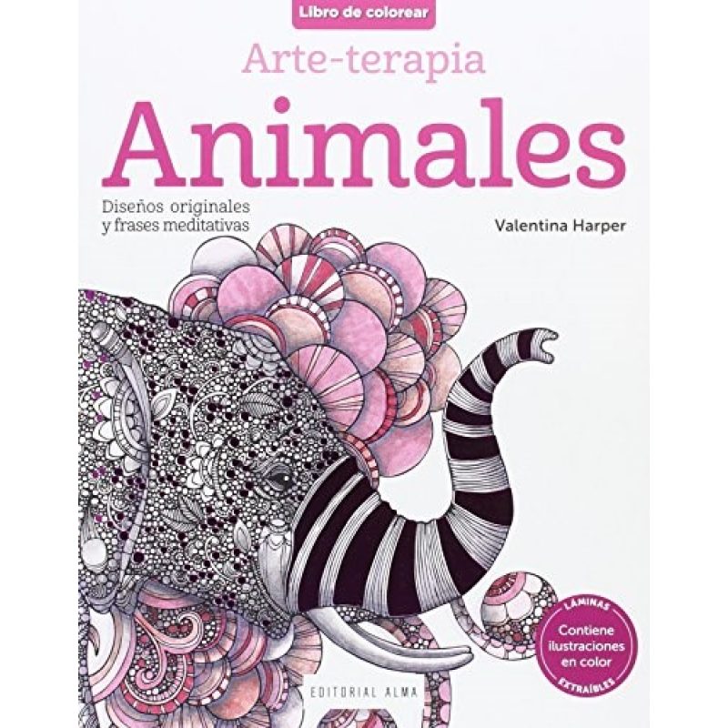 ANIMALES DISEÑOS ORIGINALES Y FRASES MEDITATIVAS (COLECCION ARMONIA DE COLORES)