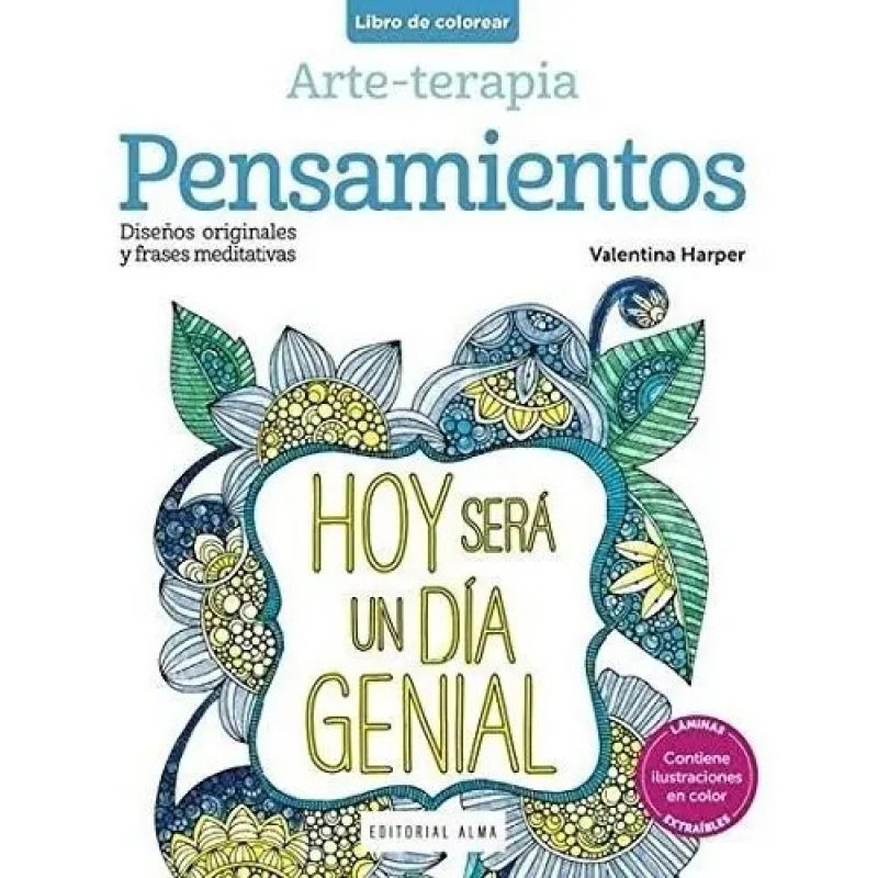 PENSAMIENTOS DISEÑOS ORIGINALES Y FRASES MEDIATIVAS (COLECCION ARMONIA DE COLORES)