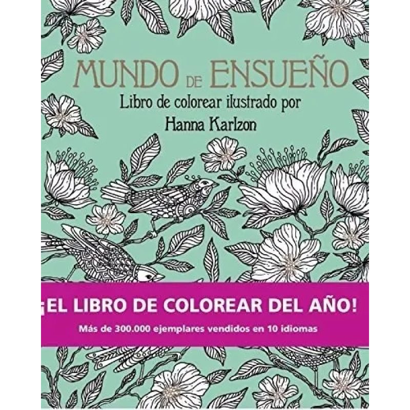 MUNDO DE ENSUEÑO LIBRO PARA COLOREAR (CARTONE)