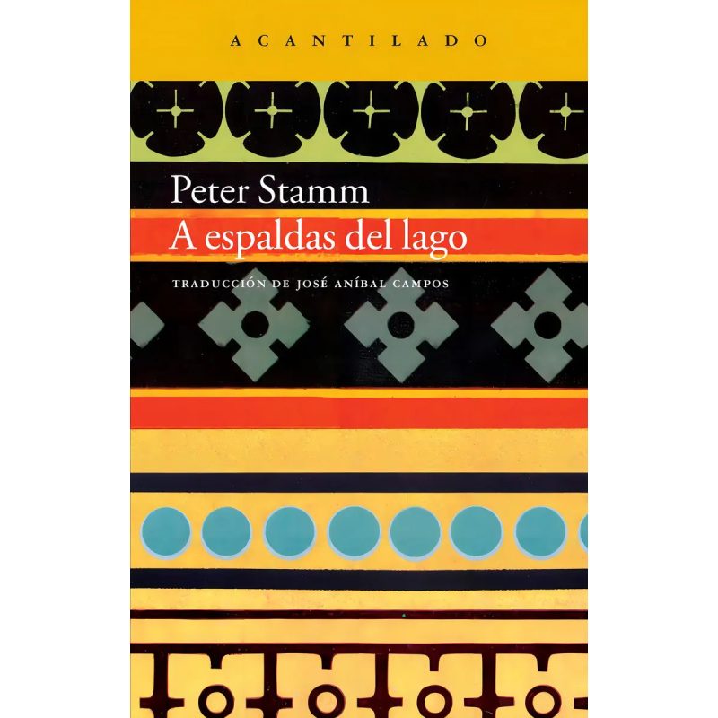 A ESPALDAS DEL LAGO (COLECCION NARRATIVA 243)