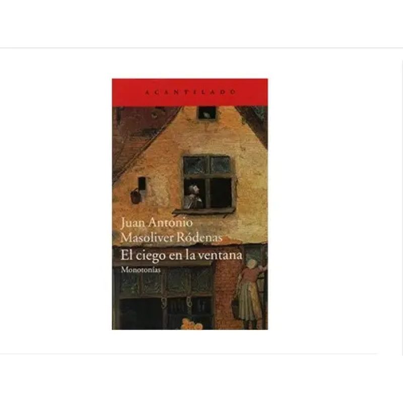 CIEGO EN LA VENTANA (COLECCION EL ACANTILADO 300) (RUSTICA)