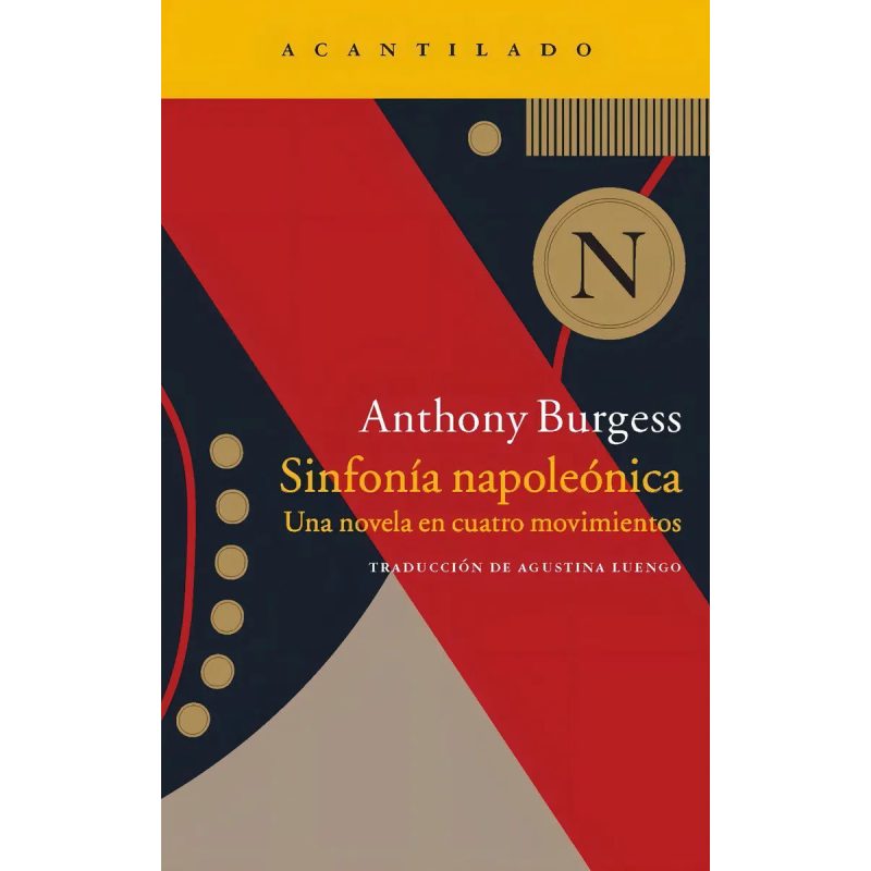 SINFONIA NAPOLEONICA UNA NOVELA EN CUATRO MOVIMIENTOS (COLECCION NARRATIVA 247)