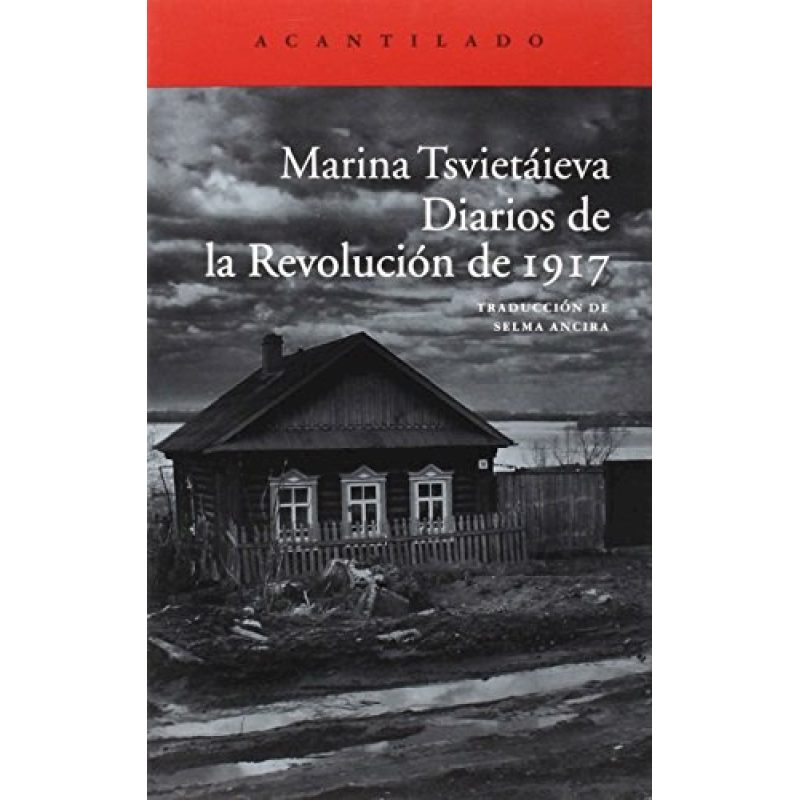 DIARIOS DE LA REVOLUCION DE 1917 (COLECCION EL ACANTILADO 303) (RUSTICA)